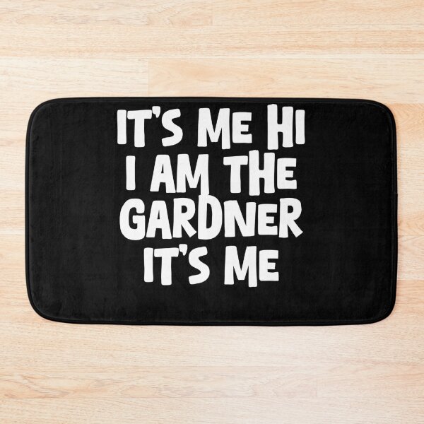 Item preview, It's me, hello, I'm the gardener - Funny design for garden fans designed and sold by GartenIdeen.