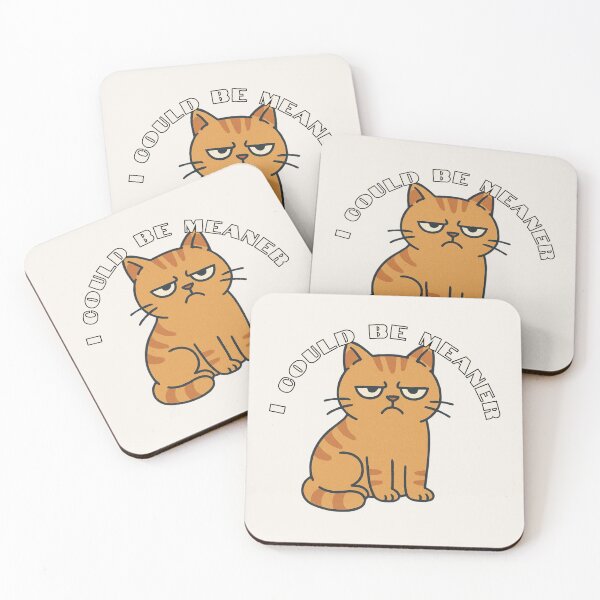 Item preview, I Could Be Meaner designed and sold by Design Delinquent.