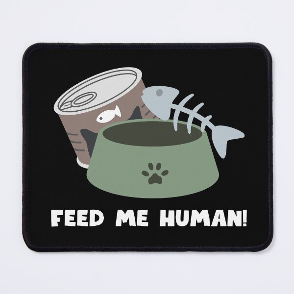 Item preview, Feed me Human!! (2) designed and sold by WynnieShop.