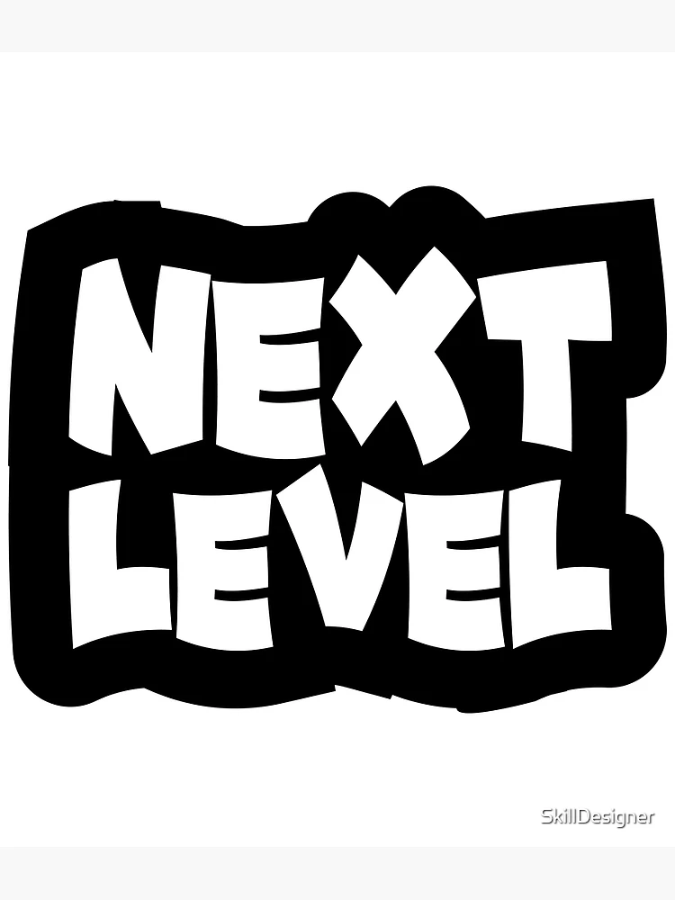 Thumbnail 3 of 3, Poster, Next Level designed and sold by SkillDesigner.