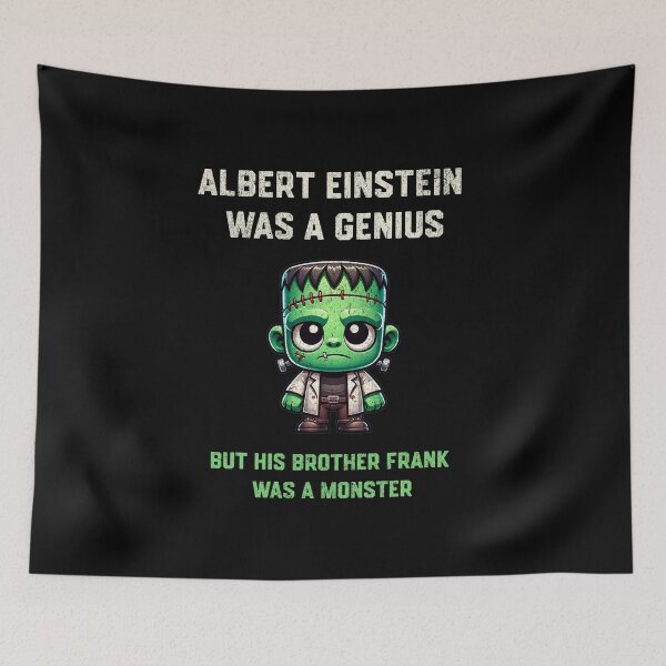 Item preview, Albert Einstein was a genius but his brother Frank was a monster designed and sold by Pflugart.