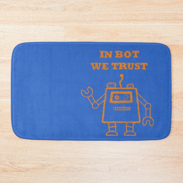 Item preview, Copie de In bot we trust designed and sold by BeJahMan.