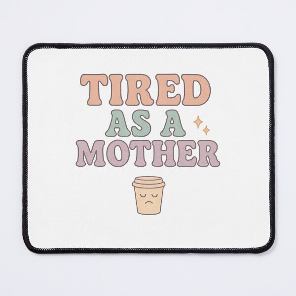 Item preview, Tired As A Mother Retro Pastel Funny Mom Design – Sleepy Coffee Cup Quote Art for Sublimation, Shirts, Stickers & Gifts designed and sold by ArtbotsGallery.