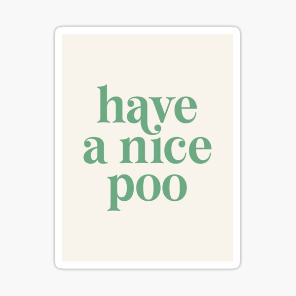 Item preview, Have a nice Poo (Beige and green tone) designed and sold by Paigaam.