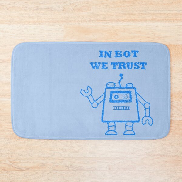 Item preview, Copie de Copie de Copie de In bot we trust designed and sold by BeJahMan.