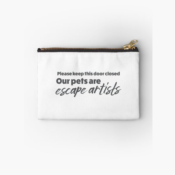 Item preview, Please keep this door closed our pets are escape artists (sign) designed and sold by jazzydevil.