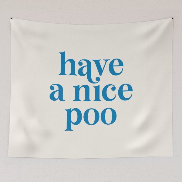 Item preview, Have a nice Poo (blue and green tone) designed and sold by Paigaam.