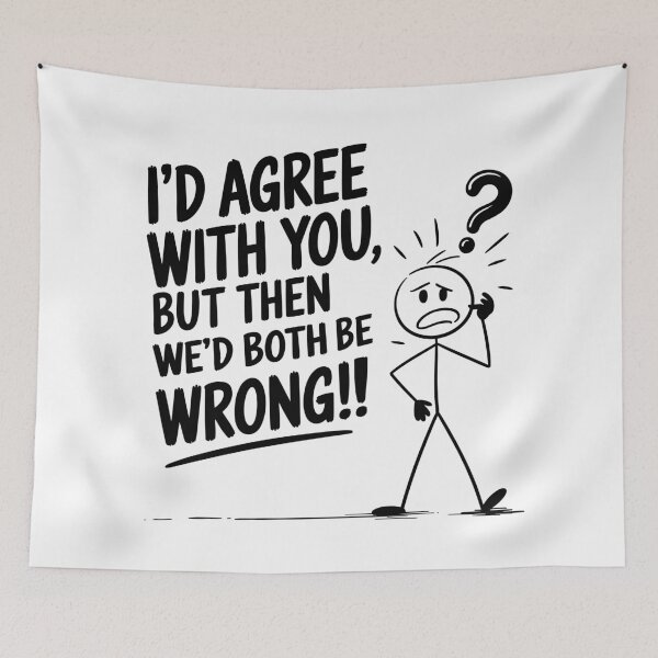 Item preview, Stick Figure Logic: Agree to Be Wrong? designed and sold by JPees.