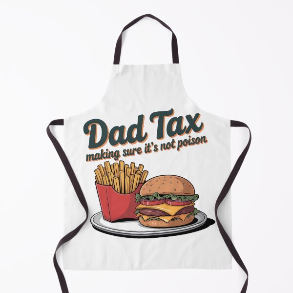 Item preview, Dad Tax Making Sure It's Not Poison funny gifts designed and sold by ThePixelAlchemy.