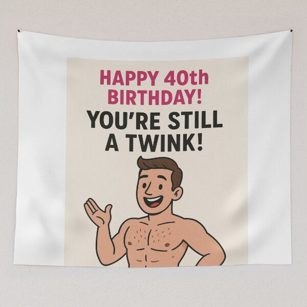 Item preview, Funny Twink Birthday – Still a Twink at 40 designed and sold by Aryabek.