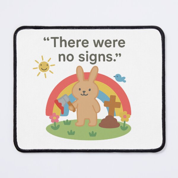 Item preview, "There Were No Signs" designed and sold by BarelyDesigned.