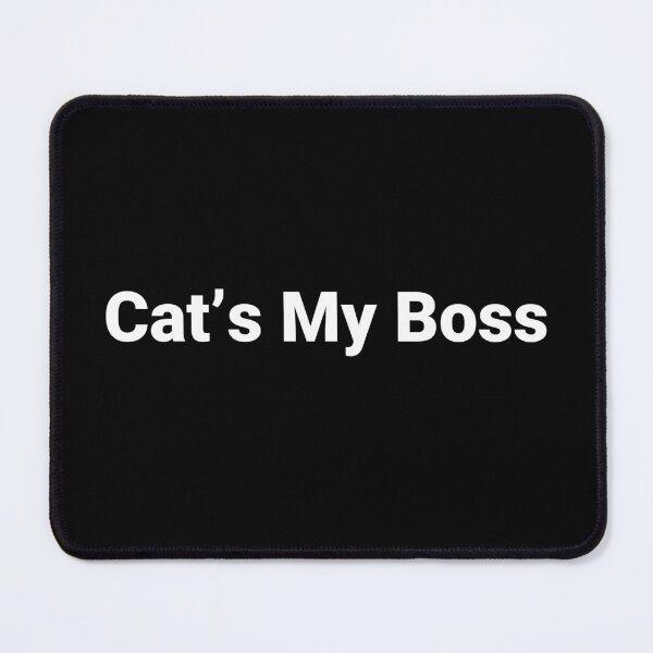 Item preview, Cat’s My Boss designed and sold by Text-based T-Shirts and Gifts.