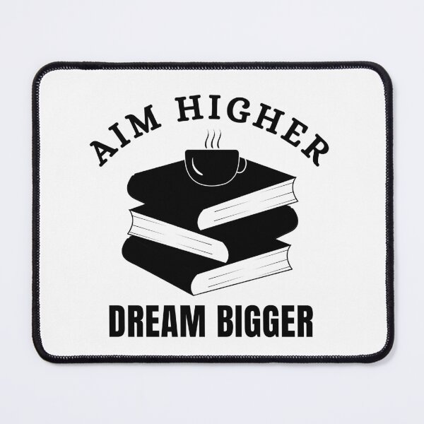 Item preview, Aim Higher, Dream Bigger designed and sold by foryourjoy.