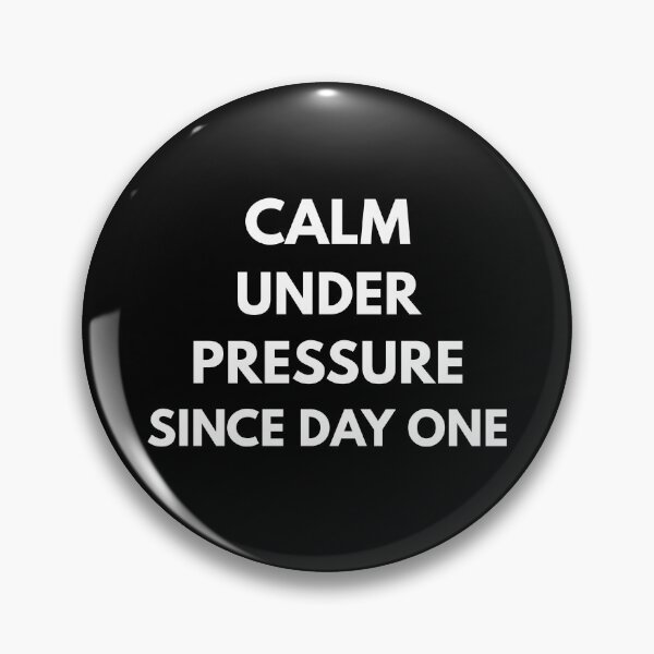 Item preview, Calm Under Pressure Since Day One - Driving Legends (White Text) designed and sold by IgnitionWorks.