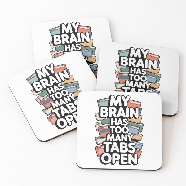 Item preview, My brain has too many tabs open designed and sold by DropRomance.