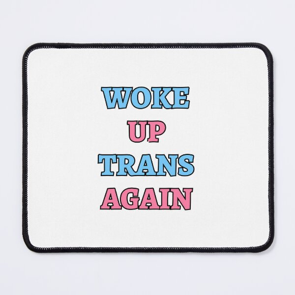 Item preview, Woke up trans again - funny trans humor designed and sold by Inspirationmotivation.