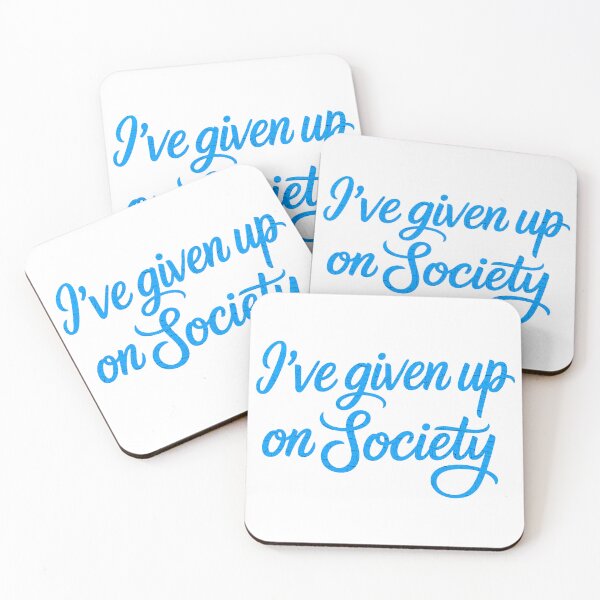 Item preview, I've Given Up On Society designed and sold by Angry Swan Designs.