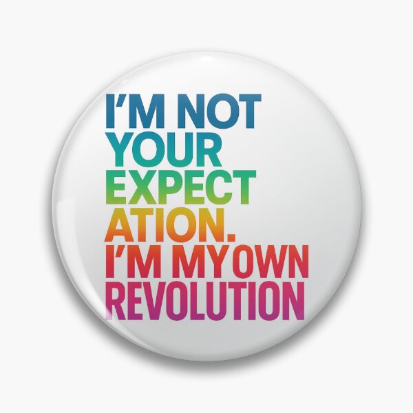 Item preview, I'm Not Your Expectation – Rainbow Self-Empowerment Quote Art designed and sold by Sepinik.