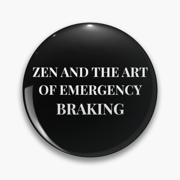 Item preview, Zen and the Art of Emergency Braking - Driving Legends (White Text) designed and sold by IgnitionWorks.