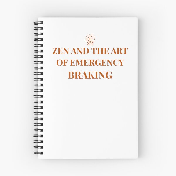Item preview, Zen and the Art of Emergency Braking - Driving Legends (Icon Version) designed and sold by IgnitionWorks.