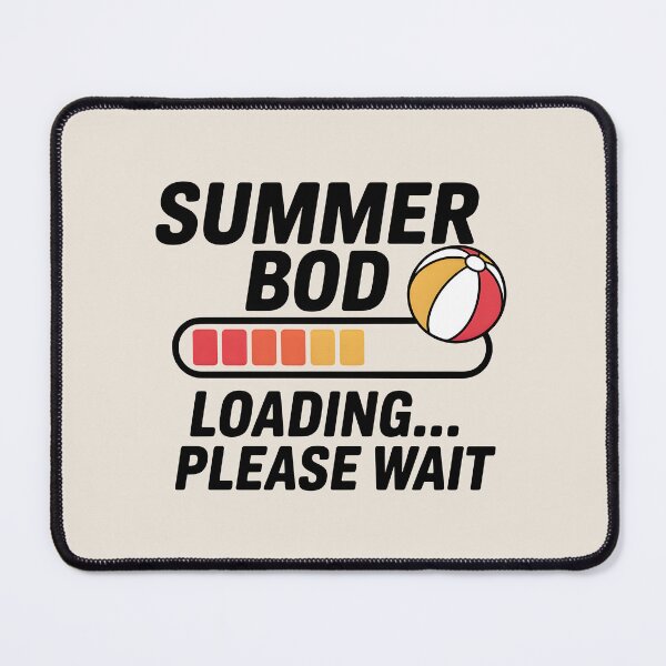 Item preview, Summer Bod Loading... Please Wait Funny Fitness Quote designed and sold by Jollys-ArtShop.