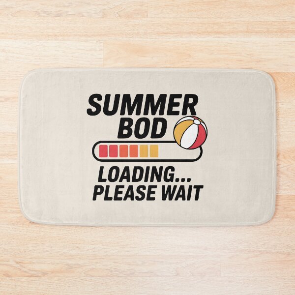 Item preview, Summer Bod Loading... Please Wait Funny Fitness Quote designed and sold by Jollys-ArtShop.