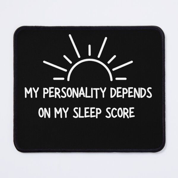 Item preview, My Personality Depends on My Sleep Score (white logo for dark colors) – Funny Wellness Shirt designed and sold by LowEffortLab5.