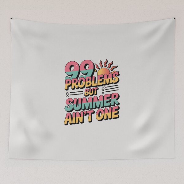 Item preview, 99 Problems But Summer Ain’t One Funny Heatwave Quote designed and sold by Jollys-ArtShop.