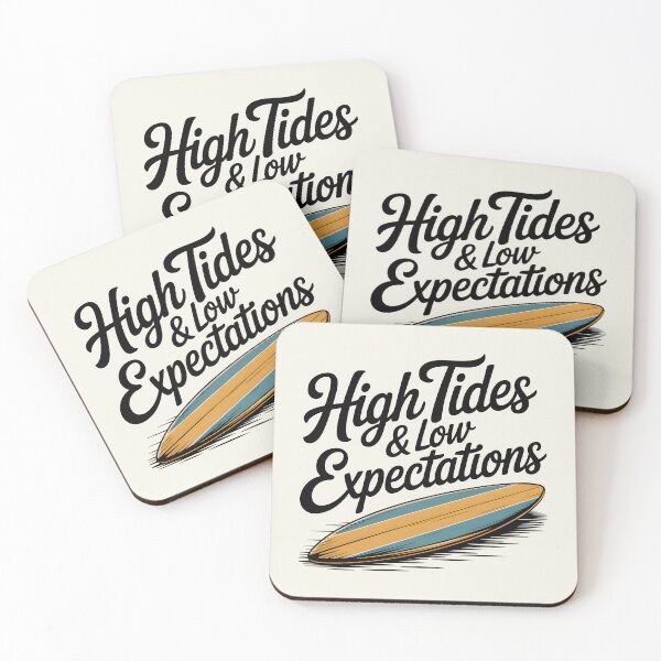 Item preview, High Tides & Low Expectations Chill Summer Quote designed and sold by Jollys-ArtShop.