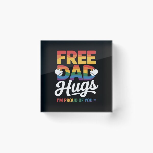 Item preview, Free Dad Hugs I'm Proud Of You Lover Pride Month designed and sold by brynatshop.