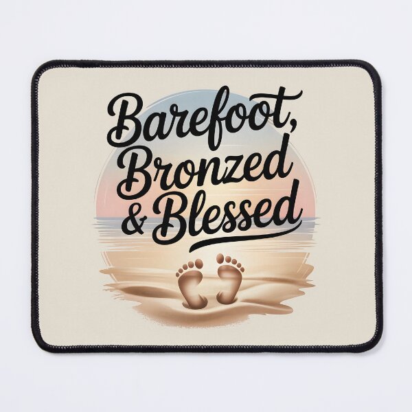 Item preview, Barefoot, Bronzed & Blessed Beach Life Quote designed and sold by Jollys-ArtShop.