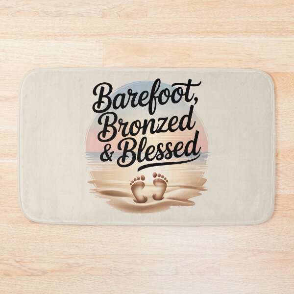 Item preview, Barefoot, Bronzed & Blessed Beach Life Quote designed and sold by Jollys-ArtShop.