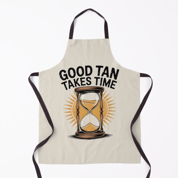 Item preview, Good Tan Takes Time Funny Summer Patience Quote designed and sold by Jollys-ArtShop.