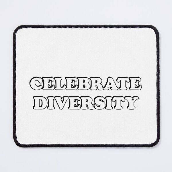 Item preview, CELEBRATE DIVERSITY designed and sold by Inspirationmotivation.