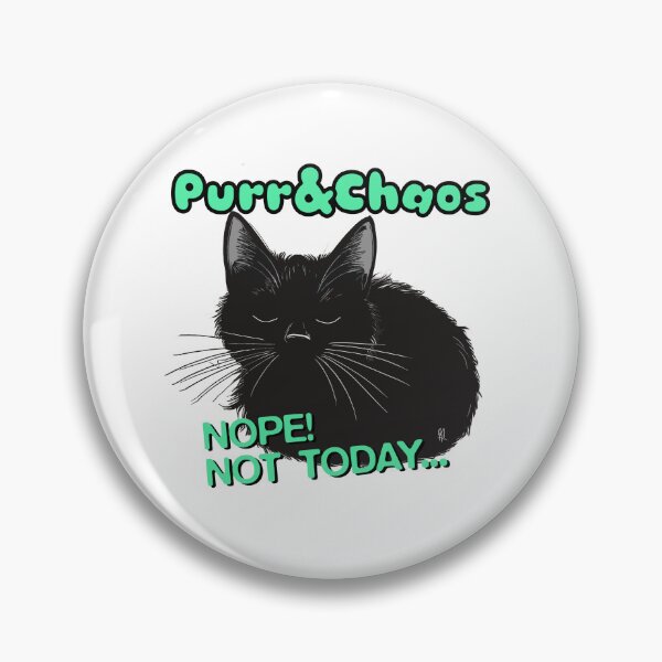 Artikelvorschau, Purr & Chaos - nope not today entworfen und verkauft von maggiehuth.