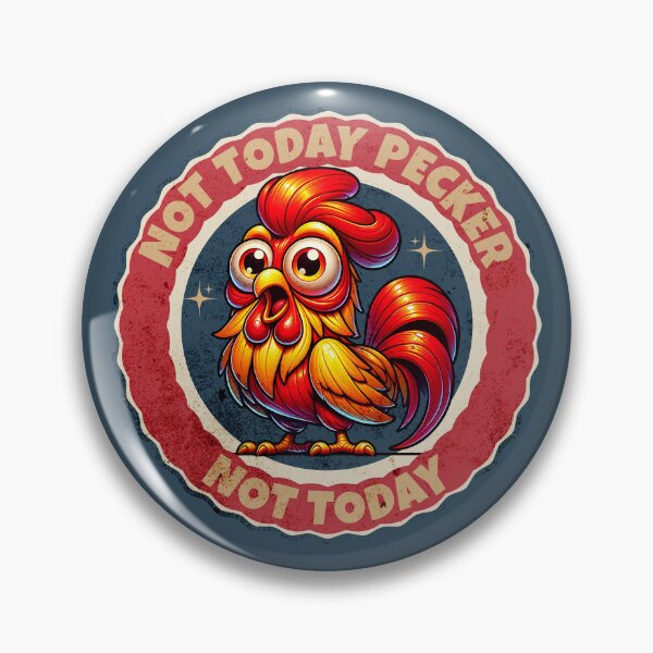 Item preview, Not Today Pecker designed and sold by Belarte.shop.