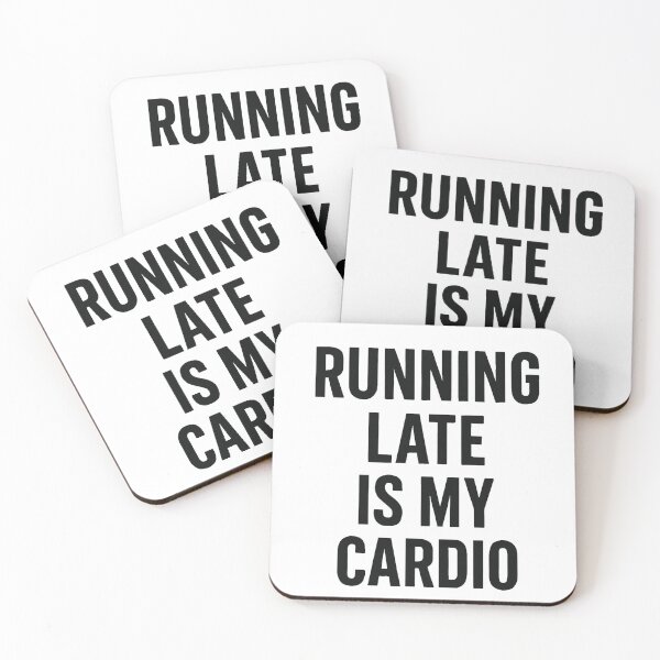Item preview, Running Late Is My Cardio – Humorous Time Management Tee designed and sold by MAF_Merch.