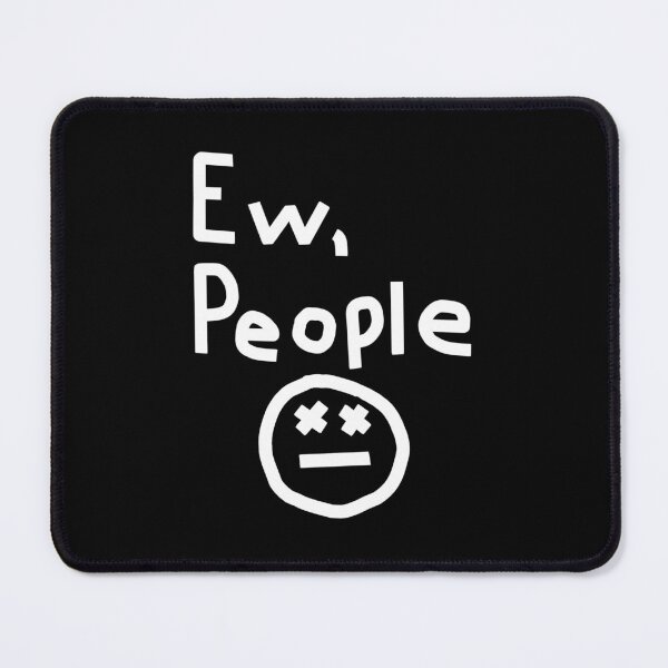 Item preview, Ew People designed and sold by ellenhenry.