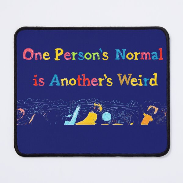Item preview, Normal vs. Weird designed and sold by ArtisticDesignsbyLinda.