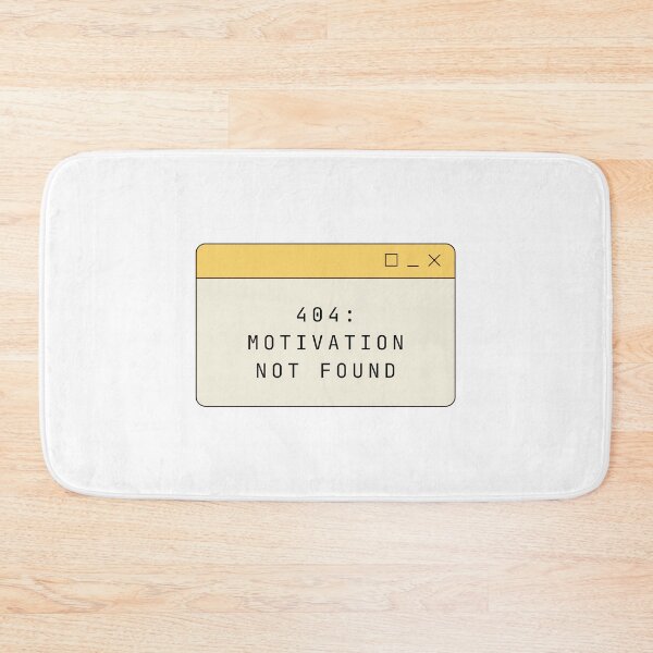 Item preview, 404: Motivation not found | Tech Joke designed and sold by wallflowershop.