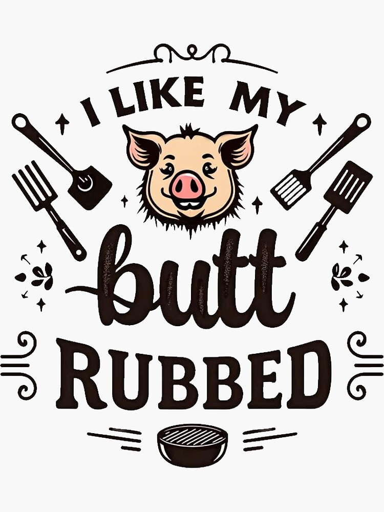 Thumbnail 3 of 3, Sticker, Who doesn't like having their butt rubbed? designed and sold by OnlyinOKShow.