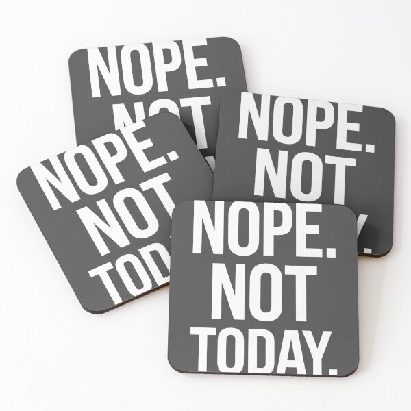 Item preview, Nope Not Today - Funny Sarcastic Quote Design designed and sold by Art_By_Sam.