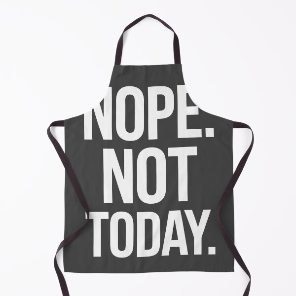 Item preview, Nope Not Today - Funny Sarcastic Quote Design designed and sold by Art_By_Sam.