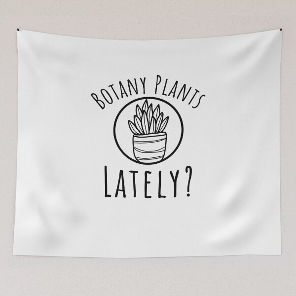 Item preview, Botany plants lately Funny Plant lover succulent mom humor designed and sold by snowry.
