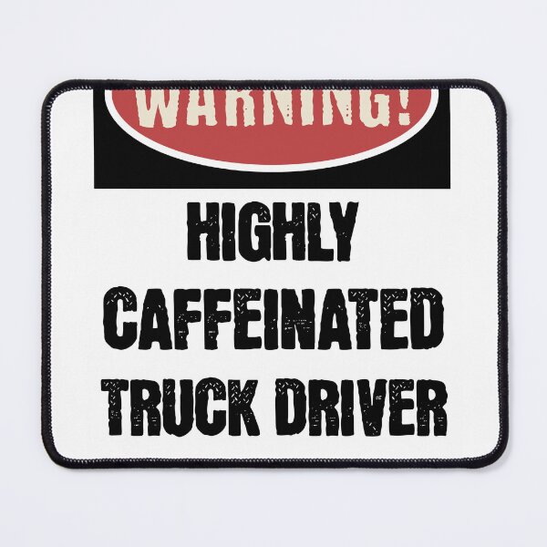 Item preview, TRUCK DRIVER Warning! designed and sold by KTDesigns321.