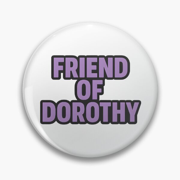 Item preview, Friend of Dorothy – Bold LGBTQ+ Statement designed and sold by Haus Of Sin.