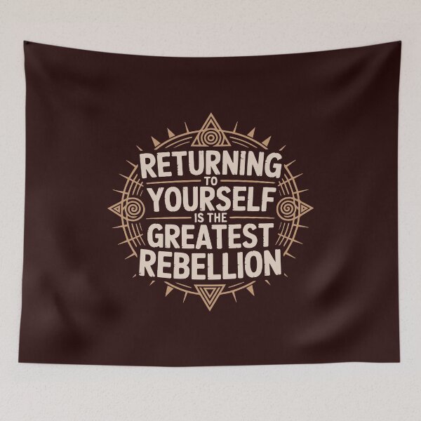 Item preview, Returning to yourself is the greatest rebellion designed and sold by La Maga.