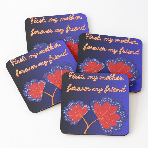 Item preview, First My Mother, Forever My Friend – Elegant Script Design designed and sold by Parijat Grace.