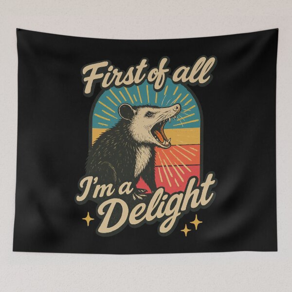 Item preview, First of All, I’m a Delight Funny Screaming Possum Retro Design	 designed and sold by Victor Shadehorn.