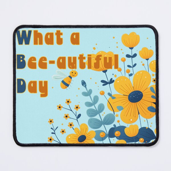 Item preview, What a Bee-autiful Day designed and sold by Bearabilia.